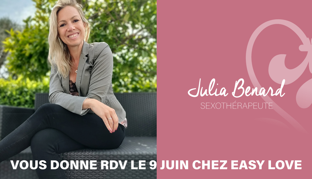 Julia Benard, sexothérapie, thérapie de couple sera notre intervenante pour la soirée du 9 juin
